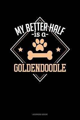 My Better Half Is A Goldendoodle: Address Book