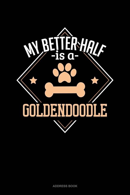 My Better Half Is A Goldendoodle: Address Book by Jeryx Publishing