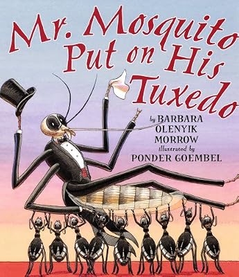 Mr. Mosquito Put on His Tuxedo