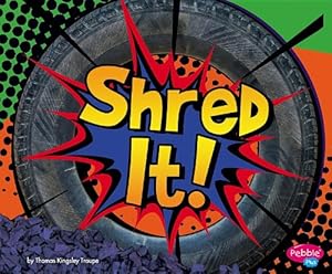 Shred It!