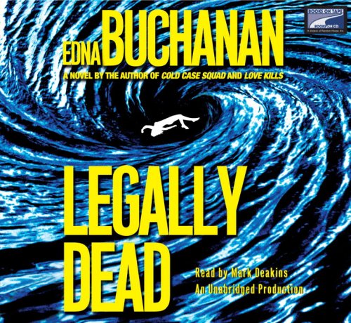 Legally Dead by Edna Buchanan