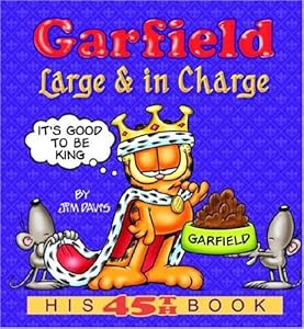 Garfield Large &amp; in Charge: His 45th Book