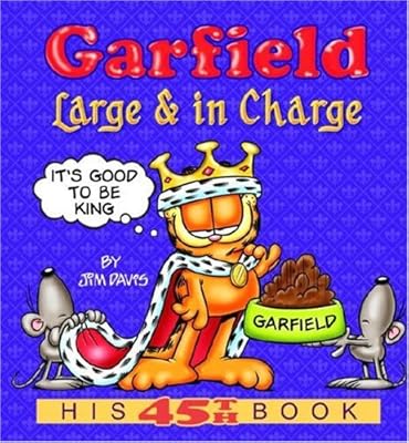 Garfield Large &amp; in Charge: His 45th Book
