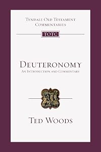 Deuteronomy: An Introduction and Commentary (Volume 5) (Tyndale Old Testament Commentaries) by Edward J. Woods