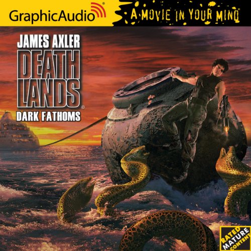 Deathlands 112: Dark Fathoms by James Axler
