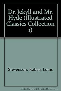 Dr. Jekyll and Mr. Hyde (Illustrated Classics Collection 1)(book and cassette)
