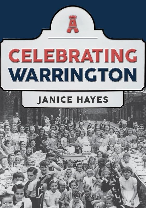 Celebrating Warrington by Janice Hayes