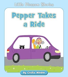 Pepper Takes a Ride (Little Blossom Stories)