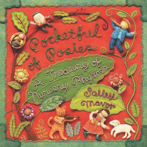 Pocketful of Posies: A Treasury of Nursery Rhymes by Salley Mavor