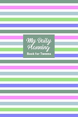 My Daily Planning Book for Tweens: My Daily Goals Journal - Create a Daily Schedule, Prioritize Goals, and Write Notes - Stripes Cover Design