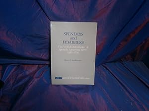 Spenders and Hoarders: The World Distribution of Spanish American Silver 1550-1750