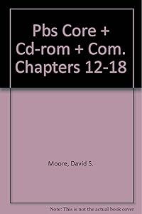 The Practice of Business Statistics Core Version w/Companion Chapters 12-18