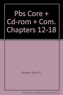 The Practice of Business Statistics Core Version w/Companion Chapters 12-18