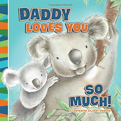 Daddy Loves You So Much