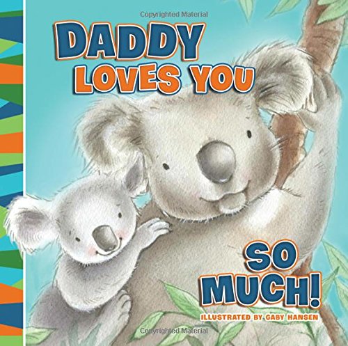 Daddy Loves You So Much by Thomas Nelson