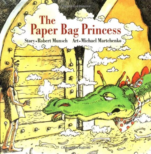 The Paper Bag Princess (Classic Munsch) by Michael Martchenko