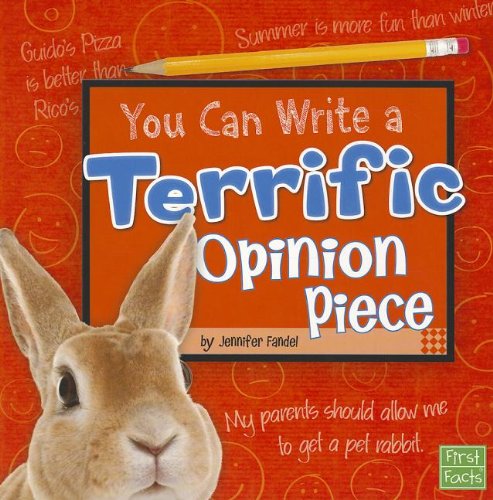 You Can Write a Terrific Opinion Piece by Jennifer Fandel