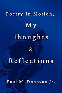Poetry In Motion, My Thoughts & Reflections