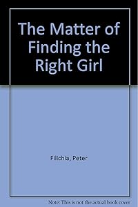 Matter of Find Rt Girl by Peter Filichia