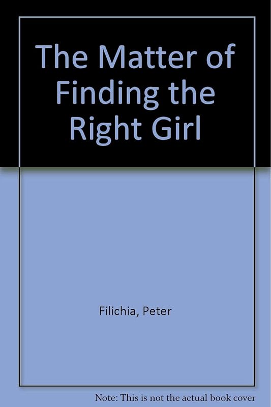 Matter of Find Rt Girl by Peter Filichia