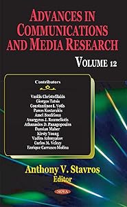 Advances in Communications and Media Research by Anthony V. Stavros