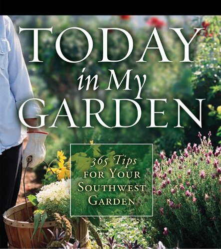 Today in My Garden Southwestern by Teri Dunn