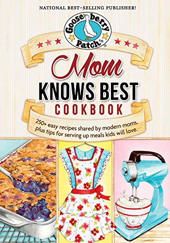 Mom Knows Best Cookbook (Everyday Cookbook Collection) by Gooseberry Patch