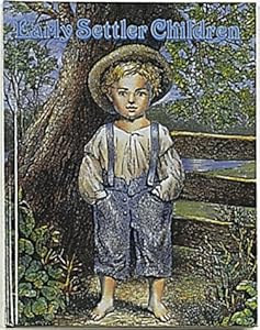Early Settler Children (Early Settler Life Series)