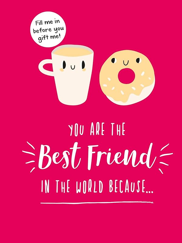 You Are the Best Friend in the World Because... by Summersdale