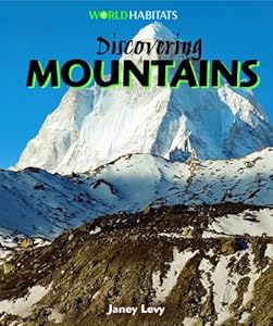 Discovering Mountains (World Habitats)
