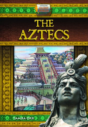 The Aztecs by Tamra Orr