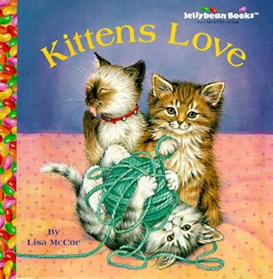 Kittens Love (Jellybean Books(R))