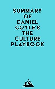 Summary of Daniel Coyle's The Culture Playbook