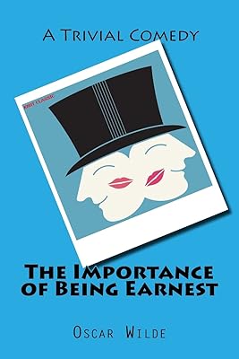 The Importance of Being Earnest