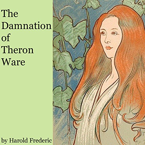 The Damnation of Theron Ware by Harold Frederic