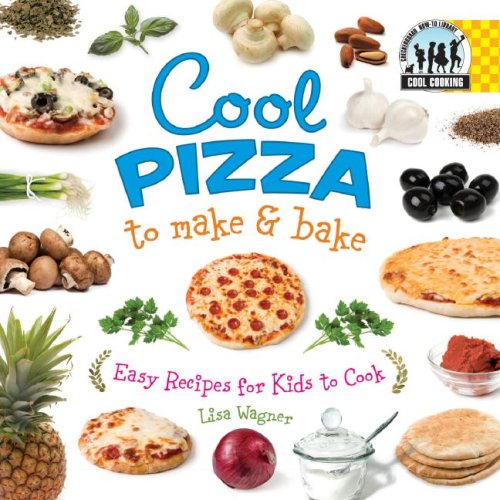 Cool pizza to make & bake by Lisa Wagner