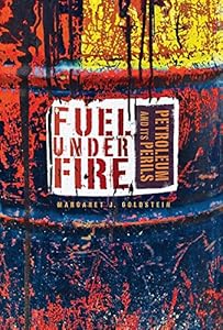 Fuel Under Fire: Petroleum and Its Perils