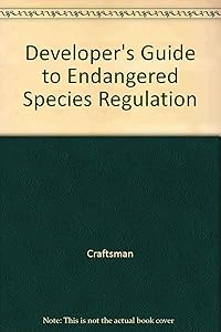 Developer's Guide to Endangered Species Regulation