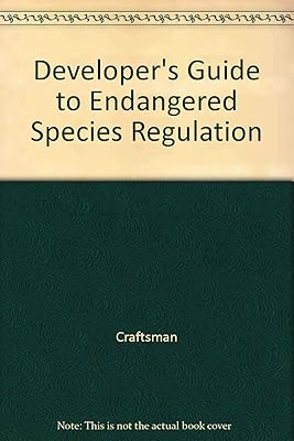 Developer's Guide to Endangered Species Regulation