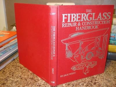 The fiberglass repair & construction handbook