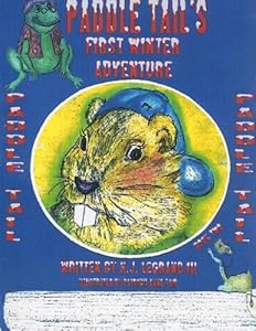Paddle Tail's First Winter Adventure by Legrand Hank III