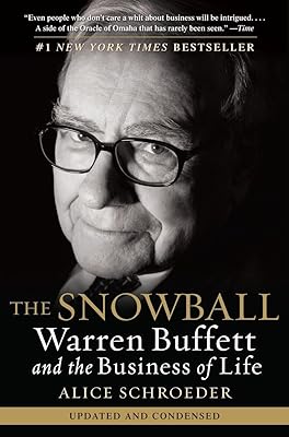 The Snowball: Warren Buffett and the Business of Life
