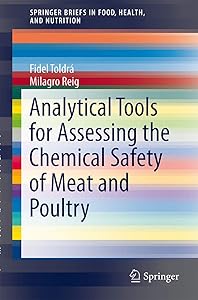 Analytical Tools for Assessing the Chemical Safety of Meat and Poultry (SpringerBriefs in Food, Health, and Nutrition)