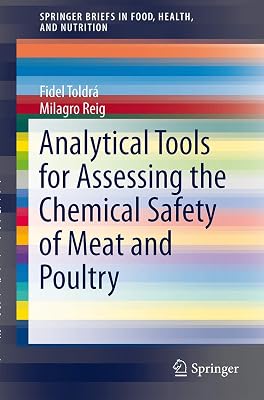 Analytical Tools for Assessing the Chemical Safety of Meat and Poultry (SpringerBriefs in Food, Health, and Nutrition)