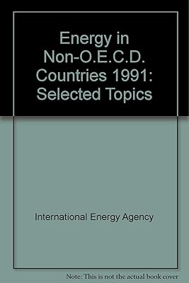 Energy in Non-Oecd Countries: Selected Topics 1991