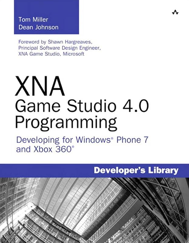 XNA Game Studio 4.0 Programming: Developing for Windows Phone 7 and Xbox 360 (Developer's Library) by Tom Miller