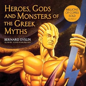 Heroes, Gods and Monsters of the Greek Myths
