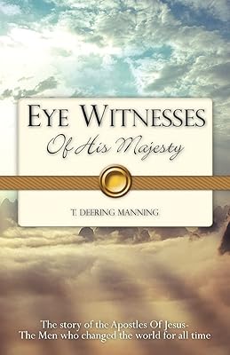 EYE WITNESSES Of His Majesty