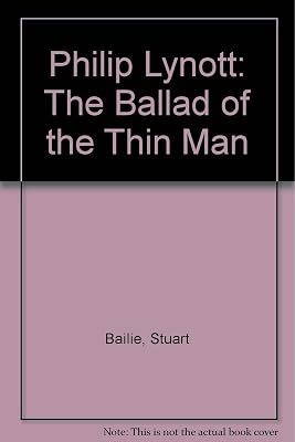 Philip Lynott: The Ballad of the Thin Man
