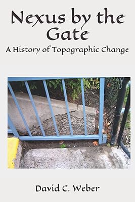 Nexus by the Gate: A History of Topographic Change